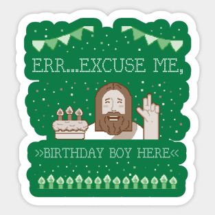 JESUS BIRTHDAY BOY HERE CHRISTMAS PARTY Sticker